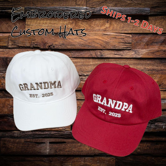 Custom Embroidered Hat - New Mom,Dad, Grandma or Grandpa