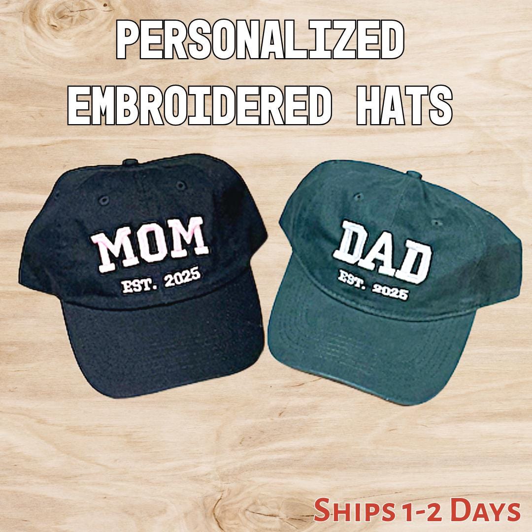 Custom Embroidered Hat - New Mom,Dad, Grandma or Grandpa
