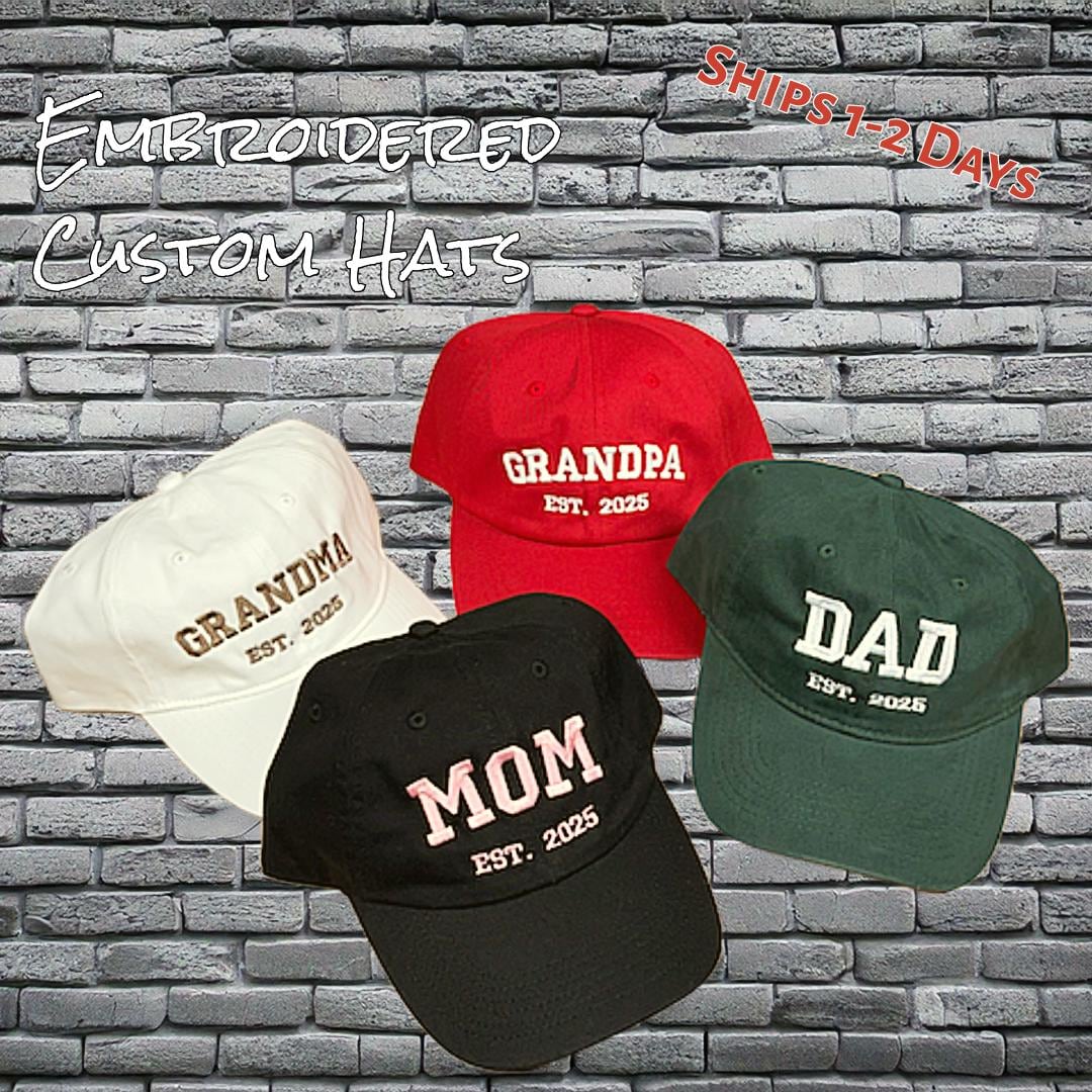 Custom Embroidered Hat - New Mom,Dad, Grandma or Grandpa